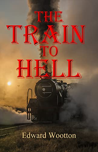 The Train To Hell