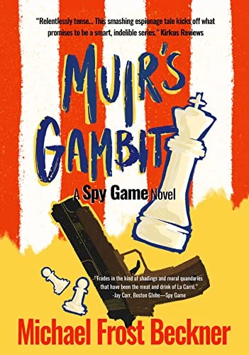 Muir’s Gambit: A Spy Game Novel (The Aiken Trilogy Book 1)