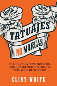 Tatuajes, No Marcas (Spanish Edition)