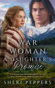 War Woman A Daughter’s Promise