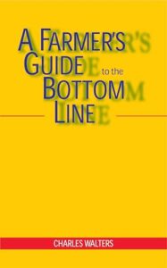 A Farmer’s Guide to the Bottom Line