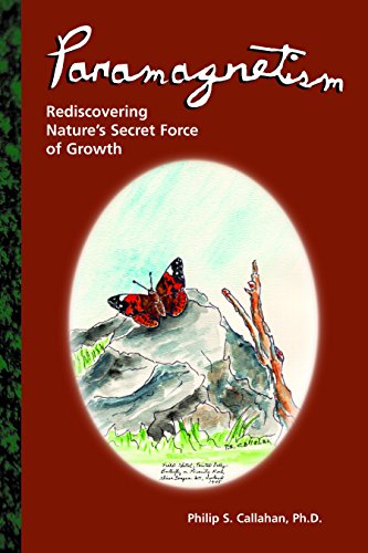 Paramagnetism: Rediscovering Nature’s Secret Force of Growth